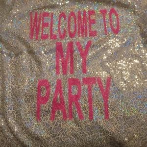 Welcome to my party sequin shirt